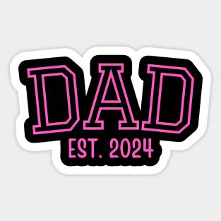 Dad Est. 2024 Father Expect Baby Pregnancy Announcement Pink Sticker